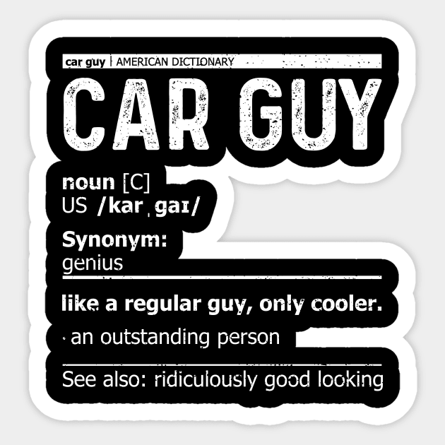 Car Guy Definition Sticker by Designs By Jnk5